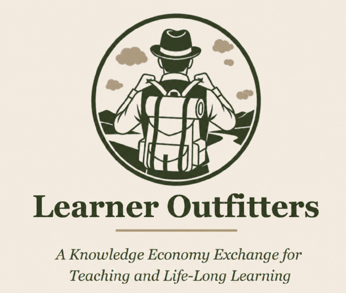 Learner Outfitters: A Knowledge Economy Exchange for Teaching and Life-Long Learning